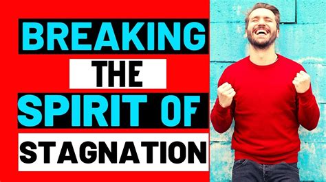 This powerful prayer points against stagnation will guide every believer who wants to see progress in life must wage a spiritual warfare. . Breaking the spirit of stagnation sermon